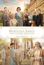 Watch Downton Abbey: A New Era M4ufree