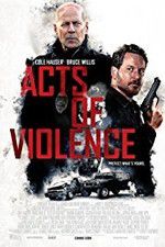 Watch Acts of Violence M4ufree