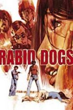 Watch Rabid Dogs M4ufree