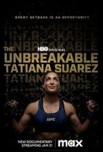 Watch The Unbreakable Tatiana Suarez Online M4ufree