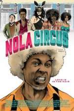 Watch N.O.L.A Circus M4ufree
