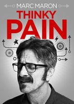 Watch Marc Maron: Thinky Pain (TV Special 2013) M4ufree