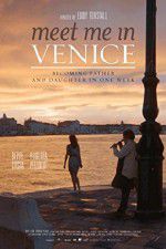 Watch Meet Me in Venice Online M4ufree