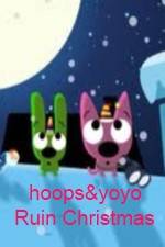 Watch hoops&yoyo Ruin Christmas M4ufree