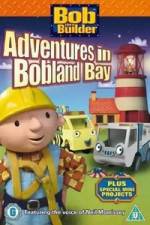 Watch Bob the Builder Adventures in Bobland Bay M4ufree