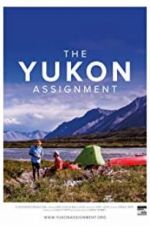 Watch The Yukon Assignment M4ufree