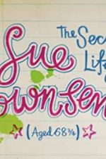 Watch The Secret Life of Sue Townsend (Aged 68 3/4) M4ufree