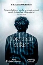 Watch Tortured for Christ M4ufree