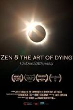 Watch Zen & the Art of Dying Online M4ufree
