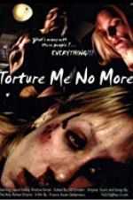 Watch Torture Me No More M4ufree