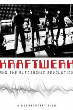 Watch Kraftwerk and the Electronic Revolution Online M4ufree