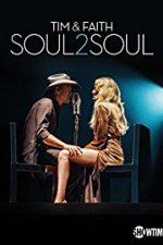 Watch Tim & Faith: Soul2Soul Online M4ufree