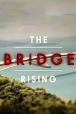 Watch The Bridge Rising M4ufree