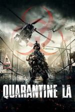 Watch Quarantine L.A. Online M4ufree