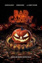 Watch Bad Candy Online M4ufree
