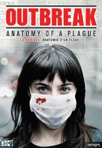 Watch Outbreak: Anatomy of a Plague Online M4ufree