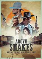Watch Above Snakes Online M4ufree
