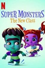 Watch Super Monsters: The New Class M4ufree