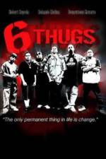 Watch Six Thugs M4ufree