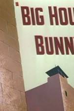 Watch Big House Bunny M4ufree