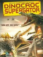 Watch Dinocroc vs. Supergator M4ufree
