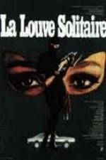 Watch La louve solitaire Online M4ufree