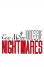 Watch Cesar Millan: Doggie Nightmares M4ufree