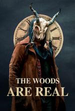 Watch The Woods Are Real Online M4ufree