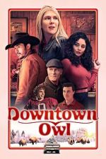 Watch Downtown Owl Online M4ufree