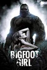 Watch Bigfoot Girl M4ufree