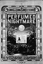 Watch Perfumed Nightmare M4ufree