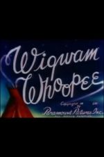 Watch Wigwam Whoopee M4ufree