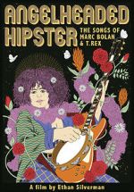 Watch Angelheaded Hipster: The Songs of Marc Bolan & T. Rex Online M4ufree