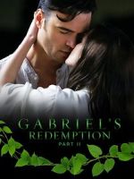 Watch Gabriel\'s Redemption: Part Two M4ufree