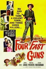 Watch Four Fast Guns M4ufree