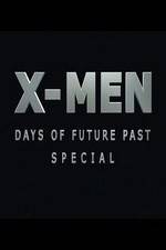 Watch X-Men: Days of Future Past Special M4ufree