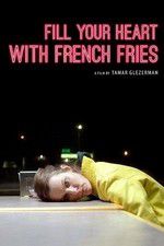 Watch Fill Your Heart with French Fries M4ufree