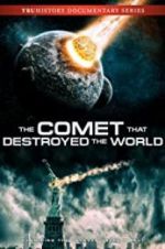 Watch The Comet That Destroyed the World M4ufree