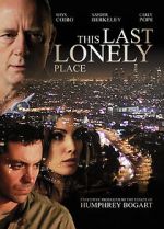 Watch This Last Lonely Place M4ufree