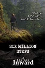 Watch Six Million Steps: A Journey Inward M4ufree