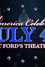 Watch America Celebrates July 4th at Ford's Theatre Online M4ufree