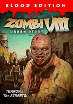 Watch Zombi VIII: Urban Decay M4ufree