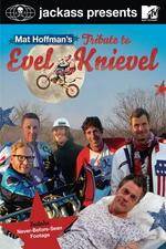 Watch Jackass Presents Mat Hoffmans Tribute to Evel Knievel Online M4ufree