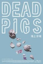 Watch Dead Pigs M4ufree