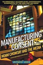 Watch Manufacturing Consent: Noam Chomsky and the Media M4ufree