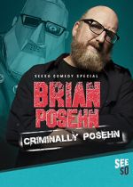 Watch Brian Posehn: Criminally Posehn (TV Special 2016) Online M4ufree