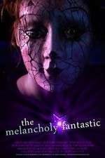 Watch The Melancholy Fantastic Online M4ufree