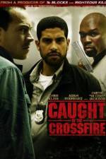 Watch Caught in the Crossfire Online M4ufree