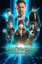 Watch Max Winslow and the House of Secrets M4ufree