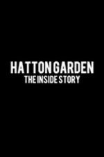 Watch Hatton Garden: The Inside Story M4ufree